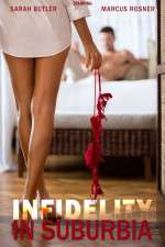 Watch Infidelity in Suburbia Nowvideo