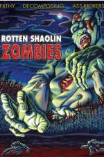 Watch Rotten Shaolin Zombies Nowvideo