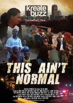 Watch This Ain\'t Normal Nowvideo