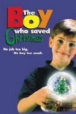 Watch The Boy Who Saved Christmas Nowvideo