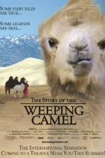 Watch The Story of the Weeping Camel Nowvideo