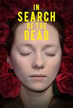 Watch In Search of the Dead Nowvideo
