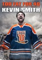 Watch Kevin Smith: Too Fat for 40! (TV Special 2010) Nowvideo
