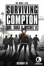Watch Surviving Compton: Dre, Suge & Michel\'le Nowvideo