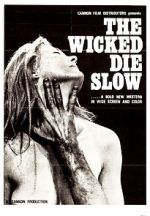 Watch The Wicked Die Slow Nowvideo