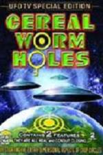 Watch Cereal Worm Holes 2 Nowvideo