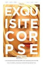 Watch The Exquisite Corpse Project Nowvideo