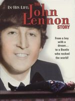 Watch In His Life: The John Lennon Story Nowvideo