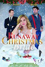 Watch Runaway Christmas Bride Nowvideo