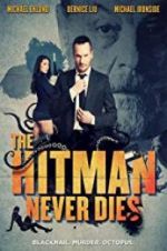 Watch The Hitman Never Dies Nowvideo