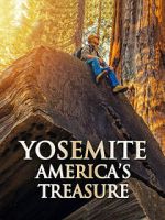 Watch Yosemite: America\'s Treasure Nowvideo