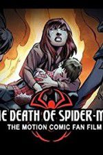 Watch The Death of Spider-Man Nowvideo