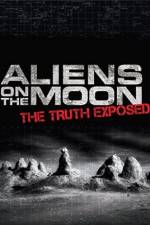 Watch Aliens on the Moon: The Truth Exposed Nowvideo