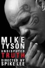 Watch Mike Tyson Undisputed Truth Nowvideo