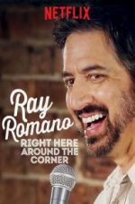 Watch Ray Romano: Right Here, Around the Corner Nowvideo