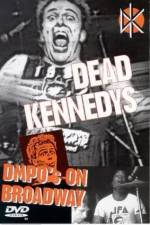 Watch Dead Kennedys: DMPO's on Broadway Nowvideo