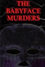 Watch The Babyface Murders Nowvideo