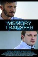 Watch Memory Transfer Nowvideo