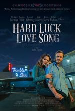 Watch Hard Luck Love Song Nowvideo