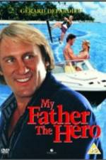 Watch My Father the Hero Nowvideo