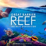 Watch Great Barrier Reef: The Next Generation Nowvideo