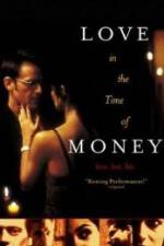 Watch Love in the Time of Money Nowvideo
