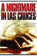 Watch A Nightmare in Las Cruces Nowvideo