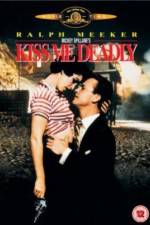 Watch Kiss Me Deadly Nowvideo