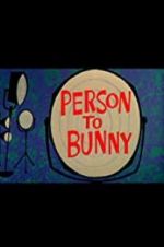 Watch Person to Bunny Nowvideo