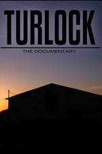 Watch Turlock: The documentary Nowvideo
