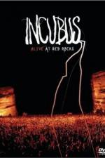 Watch Incubus Alive at Red Rocks Nowvideo
