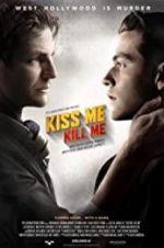 Watch Kiss Me, Kill Me Nowvideo
