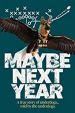 Watch Maybe Next Year Nowvideo