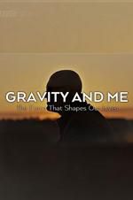 Watch Gravity and Me: The Force That Shapes Our Lives Nowvideo