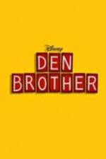 Watch Den Brother Nowvideo