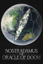 Nostradamus: The Oracle of Doom nowvideo