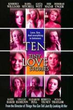 Watch Ten Tiny Love Stories Nowvideo