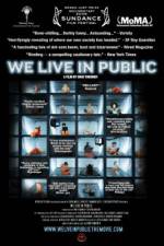 Watch We Live in Public Nowvideo