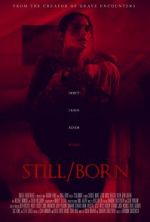 Watch Still/Born Nowvideo