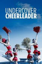 Watch Undercover Cheerleader Nowvideo