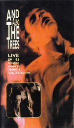 Watch And Also the Trees: Live 89-98 Nowvideo