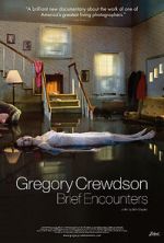 Watch Gregory Crewdson: Brief Encounters Nowvideo