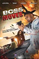 Watch Boss Moves Nowvideo