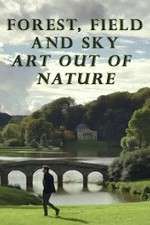 Watch Forest, Field & Sky: Art Out of Nature Nowvideo