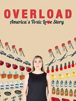 Watch Overload: America\'s Toxic Love Story Nowvideo