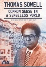 Watch Thomas Sowell: Common Sense in a Senseless World, A Personal Exploration by Jason Riley Nowvideo