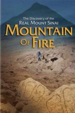 Watch Mountain of Fire The Search for the True Mount Sinai Nowvideo