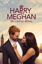 Watch Harry & Meghan: Becoming Royal Nowvideo