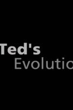 Watch Teds Evolution Nowvideo