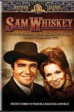 Watch Sam Whiskey Nowvideo